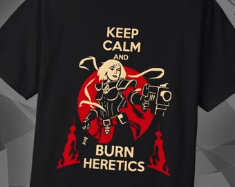 Keep Calm Burn Heretics | Grimdark Wargamer Shirt | Miniature Wargaming | Tabletop Gamer Gift