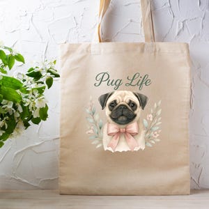 Pug Life Tote Bag - Dog Mom Gift, Doggy Mom, I Love Pugs, Dog Lover Gift, Dog Mom Tee, Gifts For Dog Lovers, Pug Mom Bag