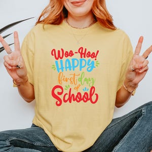 Comfort Colors First Day of School Shirt: Teacher Appreciation Tee