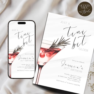 May include: A white invitation and a smartphone screen display the text "Just a tini bit OLDER" with a martini glass illustration. The invitation is for Jessica's 30th birthday, including date, time, location, and RSVP information.