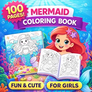May include: A mermaid coloring book with 100 pages, featuring a smiling cartoon mermaid with red hair and a flower in her hair. The book is open, displaying mermaid illustrations, with text that reads "FUN & CUTE FOR GIRLS".