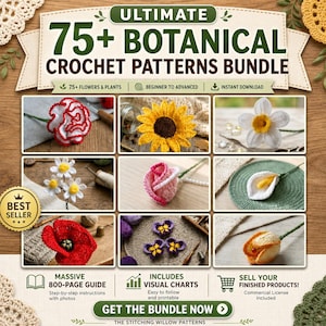 Puede incluir: Imagen promocional de un paquete de patrones de ganchillo con diseños botánicos. La imagen muestra varias flores de ganchillo, como un girasol, una rosa y una amapola. El texto incluye "Ultimate 75+ Botanical Crochet Patterns Bundle".
