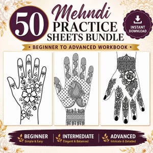 May include: A bundle of 50 Mehndi practice sheets, offering beginner to advanced workbook designs. The image shows three hand illustrations with different levels of detail, labelled as beginner, intermediate, and advanced. Includes an instant download option.
