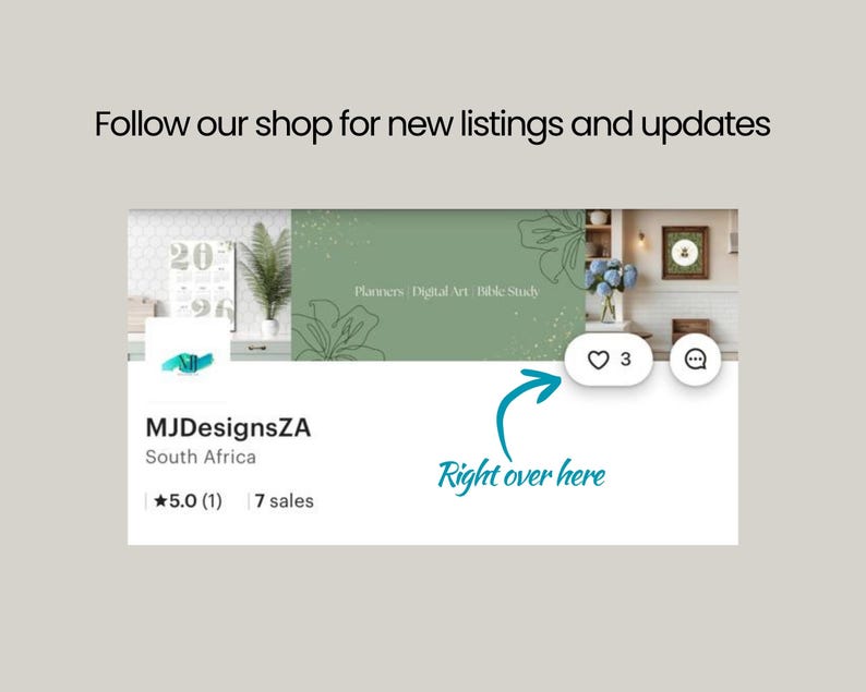 May include: An Etsy shop profile screenshot for MJDesignsZA, showing a 5.0 rating and 7 sales. The image features the text "Follow our shop for new listings and updates" and an arrow pointing to a heart icon.