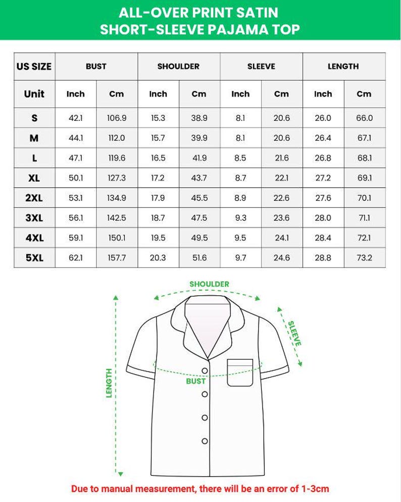 May include: A chart detailing measurements for an all-over print satin short-sleeve pajama top. Measurements are provided in inches and centimeters for bust, shoulder, sleeve, and length, across sizes S to 5XL. A diagram of the pajama top is also included.