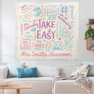 Take It Easy Classroom Tapestry, Encouraging Teacher Wall Decor, Positive Affirmation Banner, Cute Back to School Sign