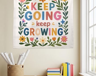 Motivational Classroom Tapestry: Keep Going Keep Growing Floral Decor