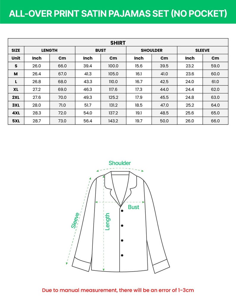 May include: Image of a chart detailing measurements for an all-over print satin pajama shirt. The chart includes sizes S to 5XL, with measurements in inches and centimeters for length, bust, shoulder, and sleeve. A diagram illustrates the shirt's dimensions.