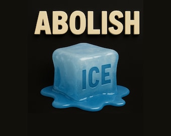 Abolish ICE Protest Poster: 3D Melting Ice Cube (Instant Digital Download. No Kings