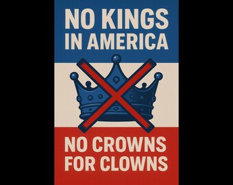 Vaterländisches Plakat: No Kings, No Crowns (Digitaler Download)