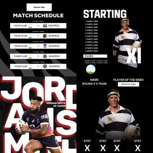May include: A black and white graphic with a rugby player in a striped jersey holding a rugby ball. The text "JORDAN SMITH RE-SIGNED" is in red and white. The text "STARTING" and "SUBS" are in white. The text "NAME ROUND X V TEAM" and "PLAYER OF THE WEEK" are in white. The text "MATCH SCHEDULE" is in white. The text "YOUR CLUB" is in white. The text "EXAMPLE" is in white. The text "Location, Date" is in white. The text "VS" is in white. The text "STAT" is in white. The text "X" is in white.