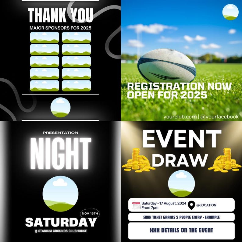 May include: A black and white graphic with the text "Presentation Night" and "Saturday Nov 16th" at Stadium Grounds Clubhouse. The graphic also includes a rugby ball and the text "Registration Now Open for 2025" with the website yourclub.com and @yourfacebook. The graphic also includes the text "Event Draw" with a calendar icon and the text "Saturday 17 August, 2024 from 7pm" and the text "SKXX Ticket Grants 2 People Entry - Example" and "XXX Details on the Event".