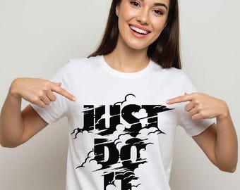 Just Do It SVG Motivational Sign, Cricut & Silhouette Files (Digital Download)