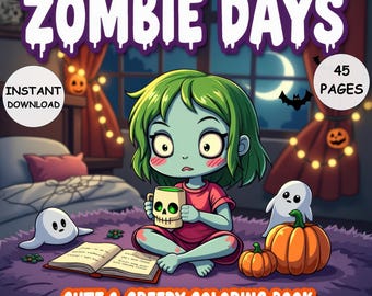 Zombie Days Coloring Book Cute and Creepy Coloring Pages 45 Pages Bold and Easy PDF Instant Download for Kids and Adults