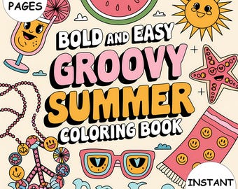 Groovy Summer Coloring Book 93 Retro Bold and Easy Pages for Kids & Adults Nostalgic Printable PDF Instant Download