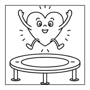 May include: A black and white cartoon illustration of a heart character jumping on a trampoline. The heart has a smiling face, arms raised, and legs bent as it bounces. The trampoline is round with four legs.
