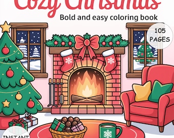 Cozy Christmas Coloring Book 105 Pages Bold and Easy Coloring Holiday Festive Family Activities