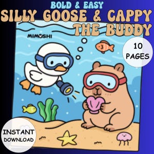 Op de afbeelding: Kinderboekcover met stripfiguren. Een witte eend met een bril en een zaklamp zwemt onder water met een bruin, beerachtig personage dat een schelp vasthoudt. De titel luidt "SILLY GOOSE & CAPPY THE BUDDY". Inclusief "DIRECT DOWNLOADEN" en "10 PAGINA'S".
