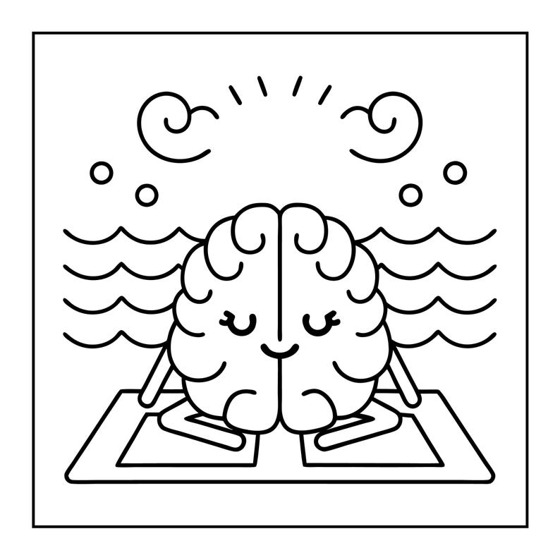 May include: A black and white line drawing of a brain meditating on a yoga mat. The brain has a smiling face and is surrounded by water, bubbles, and sun rays. The image is a cartoon illustration.