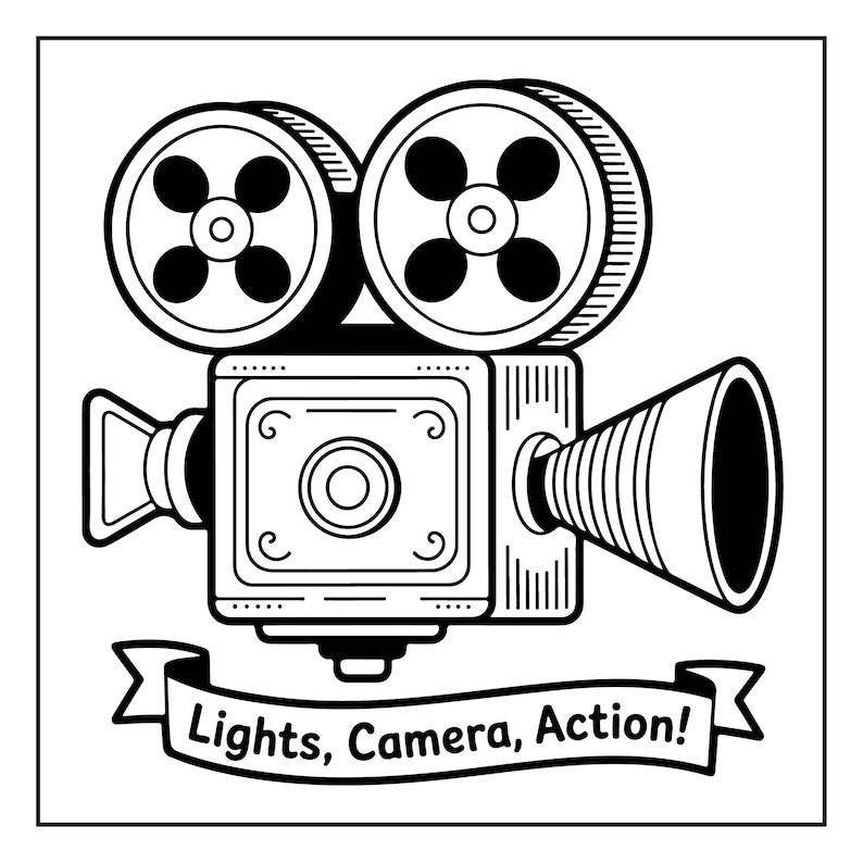 May include: Black and white illustration of a vintage film camera with two film reels. The camera has a lens, a viewfinder, and a speaker. A banner below reads "Lights, Camera, Action!"