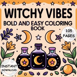 Witchy Vibes Coloring Book 105 Pages PDF Instant Download Bold and Easy Witchy Coloring Pages for Kids and Adults