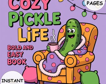 Pickle Life Malbuch PDF - 79 Seiten Bold und einfache Designs für Kinder und Erwachsene Lustiges Pickle Thema Sofort-Download
