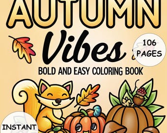 Autumn Vibes Coloring Book: 106 Bold & Easy Fall Pages (PDF Download