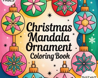 Christmas Mandala Ornament Coloring Book 106 Pages PDF Instant Download Holiday Mandalas for Kids & Adults Relaxing Christmas Coloring Pages