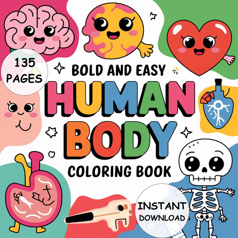 May include: A colorful coloring book cover with the words "HUMAN BODY COLORING BOOK" in large, bold letters. The cover features cartoon illustrations of body parts like a brain, heart, and skeleton. The text "BOLD AND EASY" and "135 PAGES" are also visible.