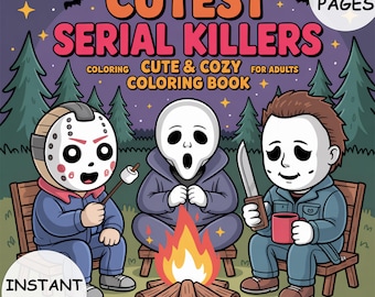 Livre de coloriage d'Halloween les plus mignons tueurs en série, 50 pages effrayantes et douillettes audacieuses et faciles à colorier PDF à télécharger pour adultes