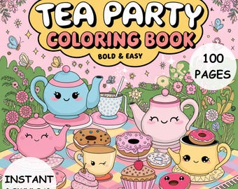Tea Party Coloring Book 100 Whimsical Pages for Kids and Adults Printable PDF Instant Download Cute & Cozy Coloring Fun