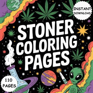 Stoner Coloring Book for Adults 110 Trippy & Funny Pages Weed-Themed Printable PDF Bold Easy Art Instant Download