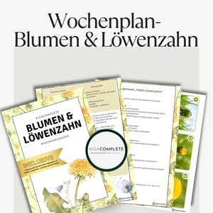 Könnte beinhalten: Ein Stapel bedruckter Papiere mit dem Titel "Wochenplan-Blumen & Löwenzahn" in Schwarz. Das Cover zeigt eine Löwenzahn-Illustration und den Text "KIGACOMPLETE BLUMEN & LÖWENZAHN WOCHENPLANUNG". Der Hintergrund ist hellgelb.