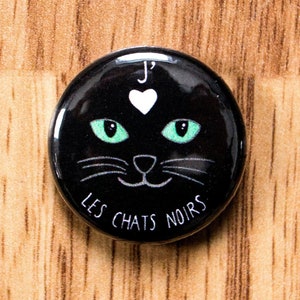 J'aime les chats noirs macaron (1" de diamètre), macaron chat, épingle chat, amoureux des chats, fait au québec
