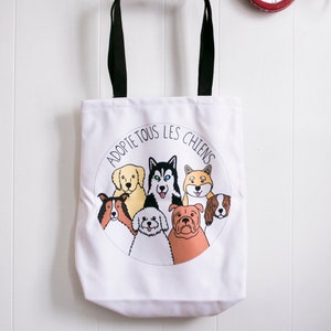 Sac fourre-tout "Adopte Tous Les Chiens", sac chien, sac de courses, amoureux des chiens, cadeau amoureux des chiens, illustration chien