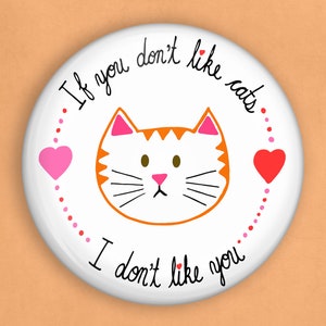I love cats, 1 inch pin, cat mom gift, cat humor, funny cat pin, funny pin, funny cat gifts, cat lover gift, cat owner gifts, cat lady pin