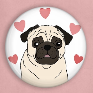 Pug 1 inch pin, pug gifts, pug art, pug lover gift, dog lover gift, i love my dog, dog pin, dog pin badge, cute pins, unique gifts