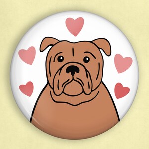 Bulldog pin, 1 inch pin, bulldog gifts, bulldog lover, dog lover gift, dog owner gift, i love my dog, dog pin, dog pin badge, backpack pins