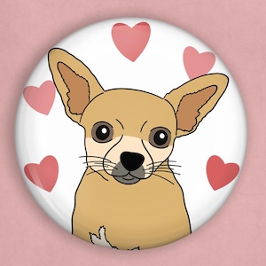 Chihuahua 1 inch pin, chihuahua gifts, chihuahua art, cute dog pins, dog lover gifts, i love my dog, pet owner gifts, cute pins, dog pins