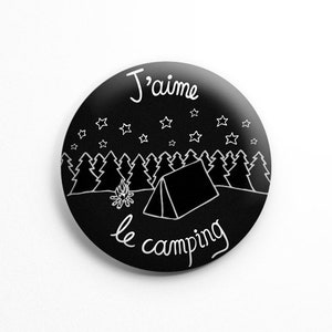 Macaron J'aime le camping (1" de diamètre), macaron camping, macaron nature, accro du camping, j'aime le camping, amoureux de nature