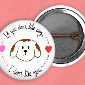 Dog lover pin, 1 inch pin, dog pin, dog lover gift, dog mom gift, dog mom, dog mom funny, dog mom pin, funny dog pin, dog owner gift image 2