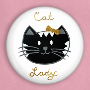 Cat lady pin, 1 inch pin, cat pin, cute cat pin, cat lady gift, cat lover gift, cat badge, cat button pin, cat pin badge, cute cat gift