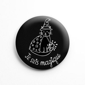 Macaron Je suis magique (1" de diamètre), macaron chat noir, macaron chat, macaron halloween, amoureux des chats, badge chat