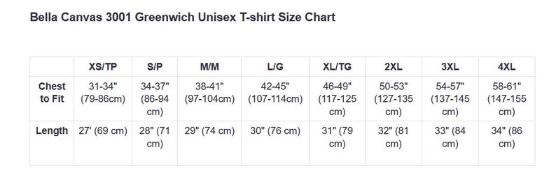 May include: A Bella Canvas 3001 Greenwich unisex t-shirt size chart. The chart shows chest to fit measurements ranging from 31-34 inches to 58-61 inches, and lengths from 27 inches to 34 inches.