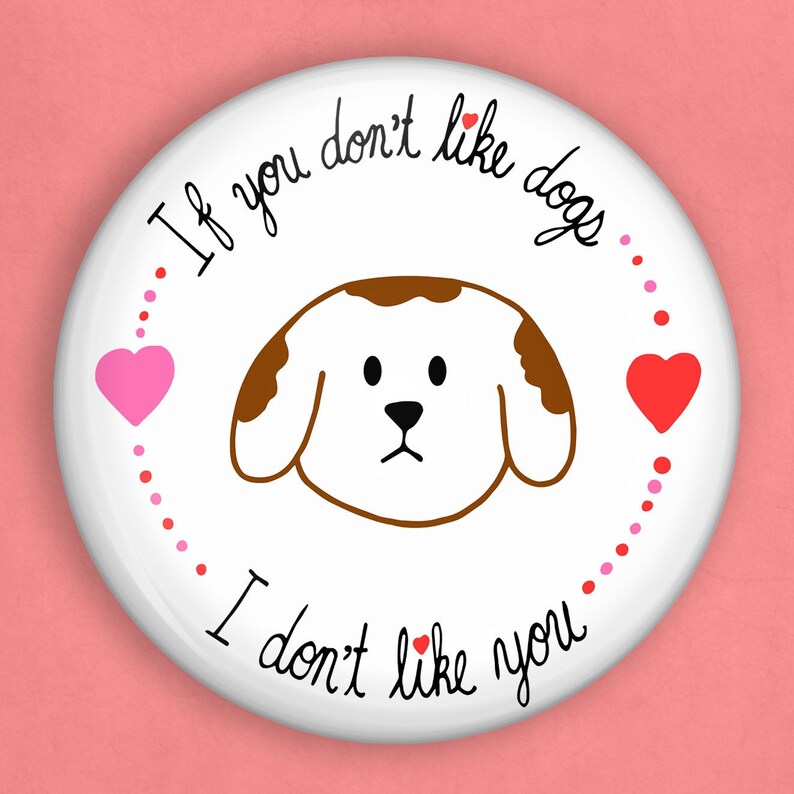 Dog lover pin, 1 inch pin, dog pin, dog lover gift, dog mom gift, dog mom, dog mom funny, dog mom pin, funny dog pin, dog owner gift image 1