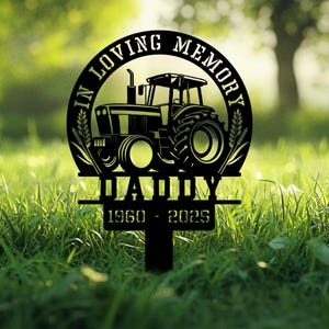 Personalized Tractor Memorial Stake, Farming Fields Metal Stake, Farmer Loss Gift, Sympathy Sign, Tractor Garden Decor, Remembrance Stake
