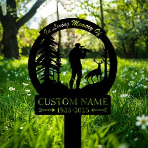 Personalized Hunter Memorial Grave Marker, In Loving Memory Hunting Tribute Sign, Custom Gift, Deer Hunting Dad Loss, Hunting Memorial