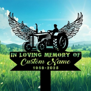 Grave Marker with Angel Wings, Farmer Memorial Sign with Tractor, Sympathy Gift, Remembrance Sign, Tractor Memorial Yard Sign, Memorial Gift