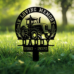 Personalized Tractor Memorial Stake, Farming Fields Metal Stake, Farmer Loss Gift, Tractor Grave Marker, Tractor Garden Decor, Sympathy Gift