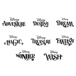 May include: A collection of black and white Disney logos. The logos display the words "Adventure", "Destiny", "Dream", "Magic", "Treasure", "Fantasy", "Wonder", and "Wish" in a decorative font.